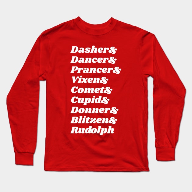 Dasher & Dancer & Prancer & Vixen Long Sleeve T-Shirt by bigcat_smauls